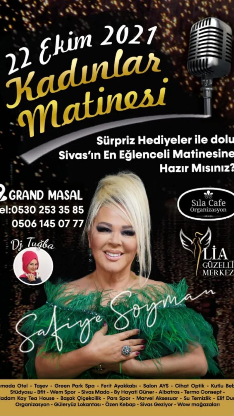 Ünlü Şarkıcı Safiye Soyman, Kadınlar Matinesi için Sivas’a geliyor